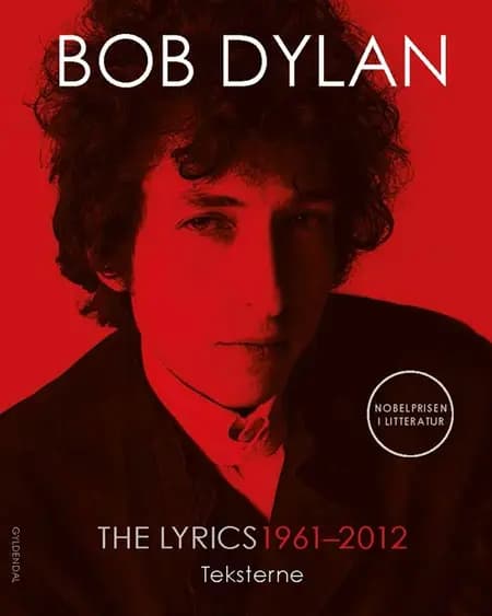 The lyrics 1961-2012 af Bob Dylan
