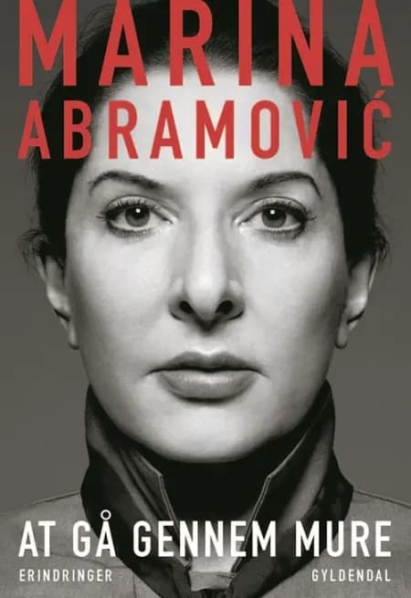 At gå gennem mure af Marina Abramovic