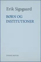 Børn og institutioner af Erik Sigsgaard