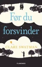 Før du forsvinder af Clare Swatman