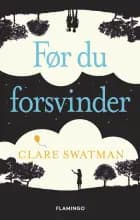 Før du forsvinder af Clare Swatman