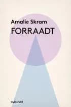 Forraadt af Amalie Skram