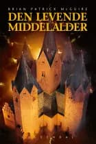 Den levende middelalder af Brian Patrick McGuire