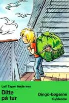 Ditte på tur af Leif Esper Andersen