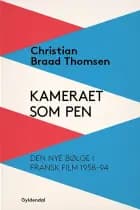 Kameraet som pen af Christian Braad Thomsen