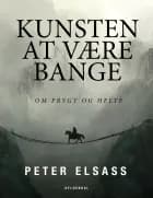 Kunsten at være bange af Peter Elsass