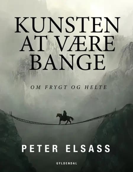 Kunsten at være bange af Peter Elsass