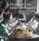 Husmor i en rationeringstid af Dorthe Chakravarty