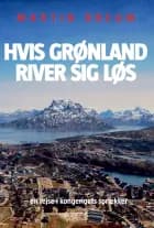 Hvis Grønland river sig løs af Martin Breum