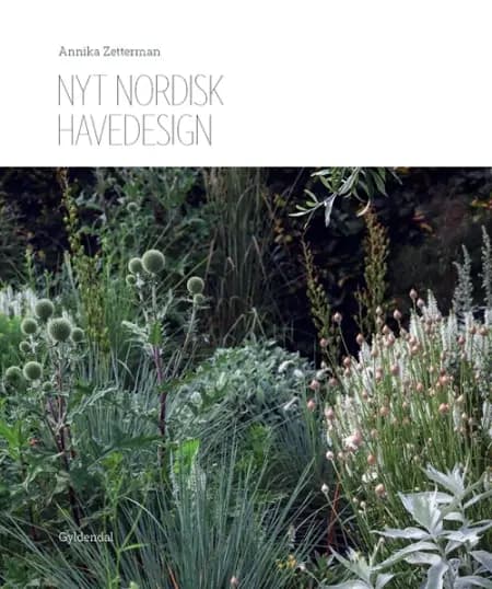 Nyt nordisk havedesign af Annika Zetterman