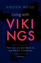 Living with Vikings af Kirsten Weiss