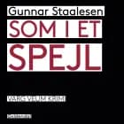 Som i et spejl af Gunnar Staalesen