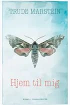 Hjem til mig af Trude Marstein