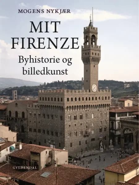Mit Firenze af Mogens Nykjær