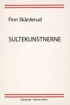 Sultekunstnerne af Finn Skårderud