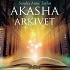 Akasha-arkivet af Sandra Anne Taylor
