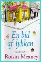 En bid af lykken af Roisin Meaney