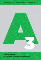 Gyldendals Gymnasiematematik A3 - Arbejdsbog af Flemming Clausen, Gert Schomacker og Jesper Tolnø