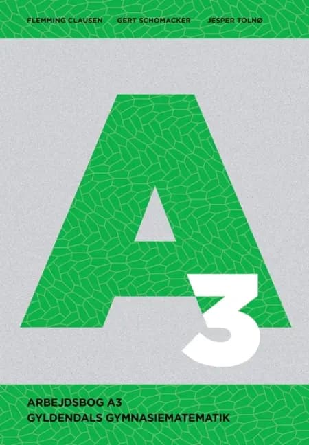 Gyldendals Gymnasiematematik A3 - Arbejdsbog af Flemming Clausen