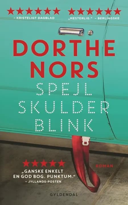 Spejl, skulder, blink af Dorthe Nors