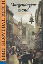 Morgendagens mand af Ebbe Kløvedal Reich