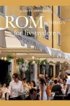 Rom og omegn for livsnydere af Anders Grøndahl