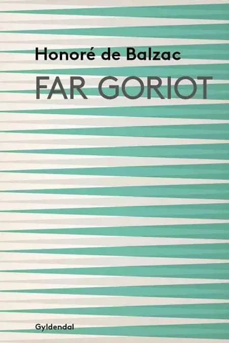Far Goriot af Honoré de Balzac