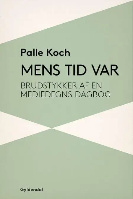 Mens tid var af Palle Koch