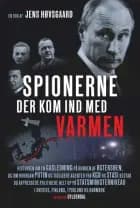 Spionerne der kom ind med varmen af Jens Høvsgaard