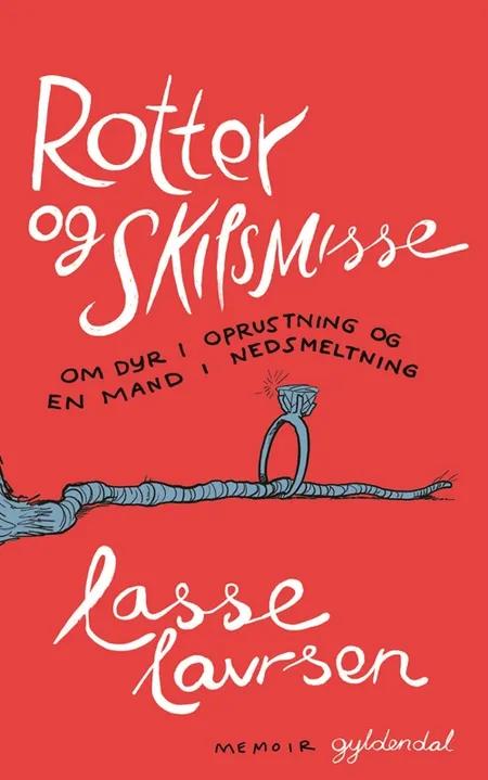 Rotter og skilsmisse af Lasse Lavrsen