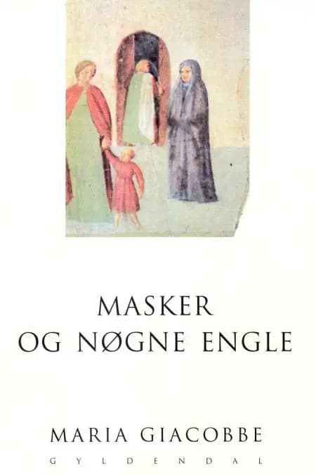 Masker og nøgne engle af Maria Giacobbe