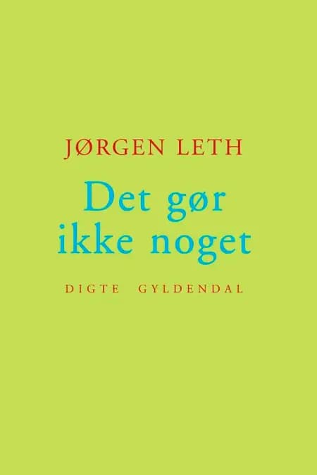 Det gør ikke noget af Jørgen Leth