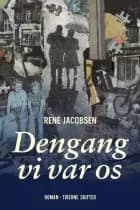 Dengang vi var os af René Jacobsen