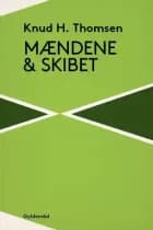 Mændene og skibet af Knud H. Thomsen