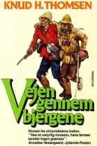 Vejen gennem bjergene af Knud H. Thomsen