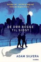 De dør begge til sidst af Adam Silvera