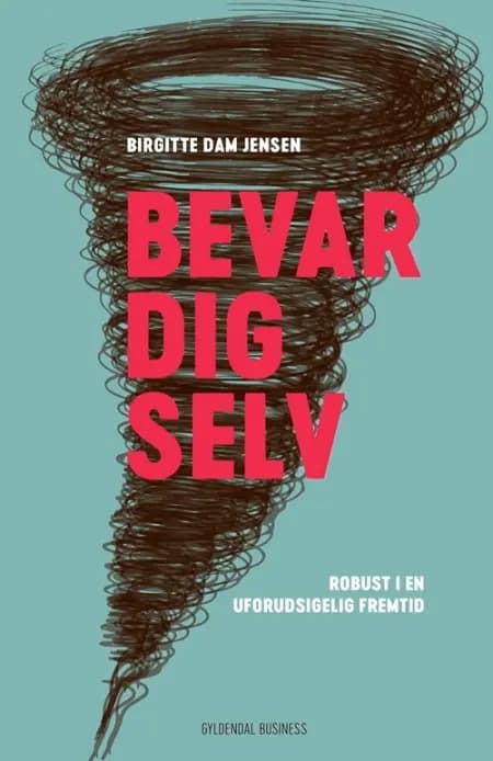 Bevar dig selv af Birgitte Dam Jensen