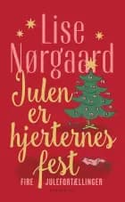 Julen er hjerternes fest af Lise Nørgaard