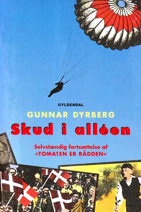 Skud i alléen af Gunnar Dyrberg