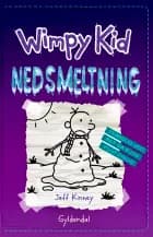Wimpy Kid 13 - Nedsmeltning af Jeff Kinney