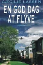 En god dag at flyve af Cæcilie Lassen