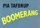 Boomerang af Pia Tafdrup