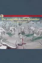 De magiske fodboldstøvler og andre historier af Carl Quist-Møller