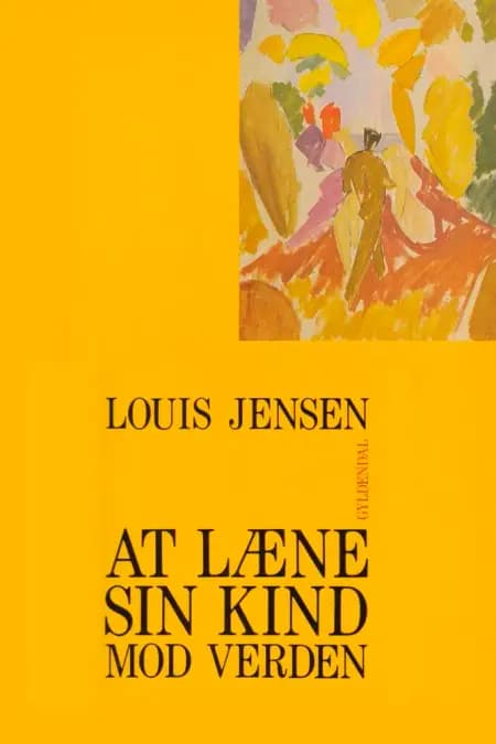 At læne sin kind mod verden af Louis Jensen