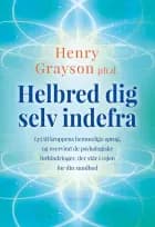Helbred dig selv indefra af Henry Grayson