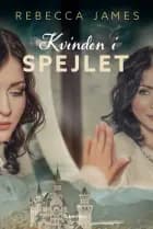 Kvinden i spejlet af Rebecca James
