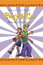 PONY & CO. 7 - Den nye stjerne af Kirsten Sonne Harild