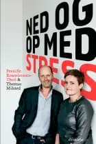 Ned og op med stress af Pernille Rosenkrantz-Theil og Thomas Milsted