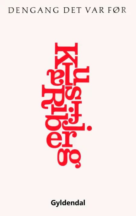 Dengang det var før af Klaus Rifbjerg