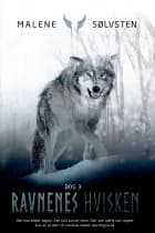 Ravnenes hvisken - bog 3 af Malene Sølvsten